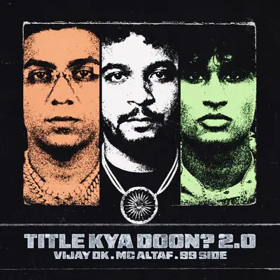 Title Kya Doon? 2.0 by MC Altaf album artwork