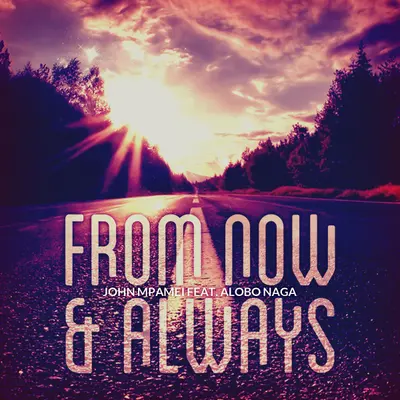From Now and Always (feat. Alobo Naga) by Alobo Naga album artwork