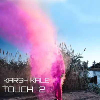 Touch : 2 by Karsh Kale album artwork