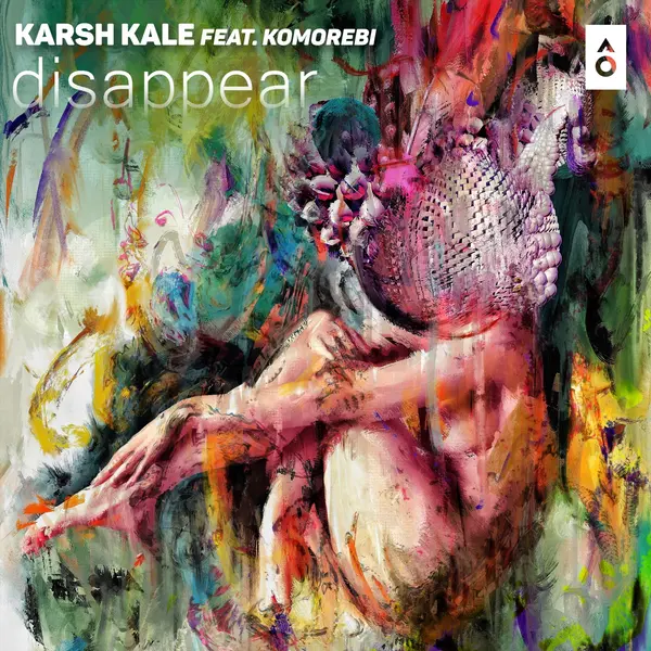 Disappear (feat. Komorebi) by Karsh Kale album artwork