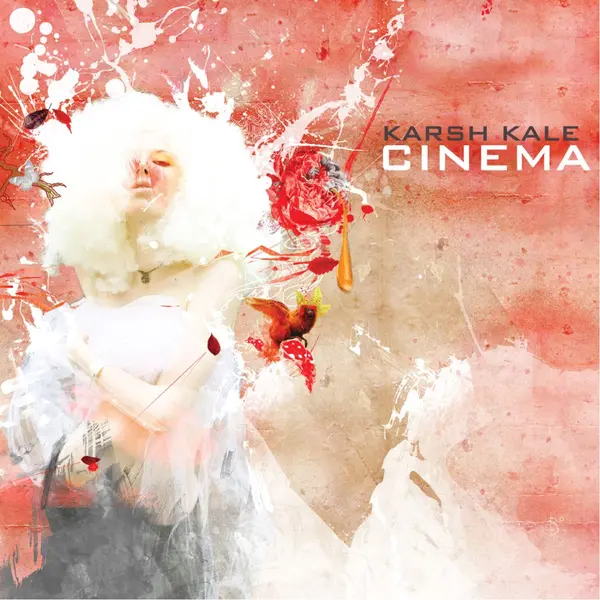 Cinema by Karsh Kale album artwork