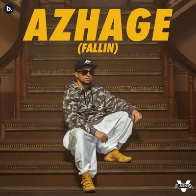 Azhage (Fallin') by Brodha V album artwork
