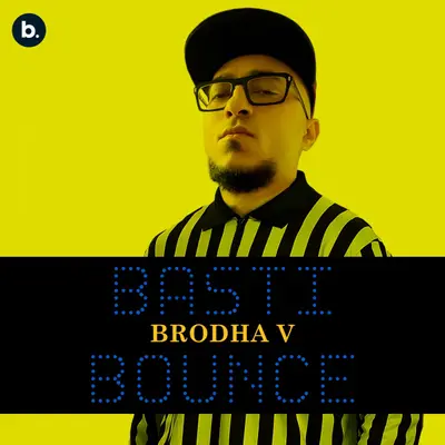 Basti Bounce by Brodha V album artwork