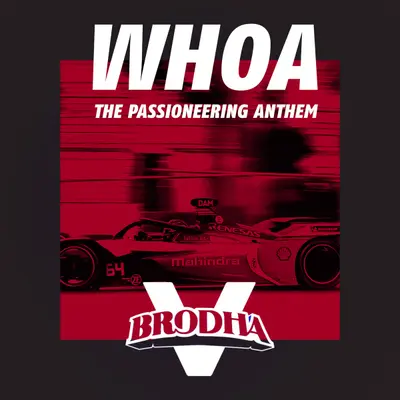 Whoa (The Passioneering Anthem) by Brodha V album artwork