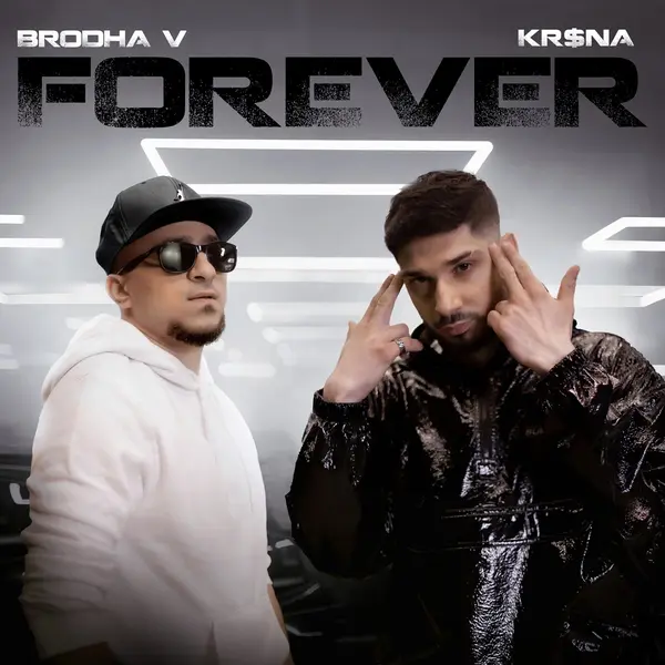 Forever (feat. KR$NA) by Brodha V album artwork