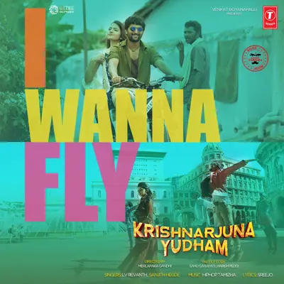 I Wanna Fly (From "Krishnarjuna Yudham") by Hiphop Tamizha album artwork