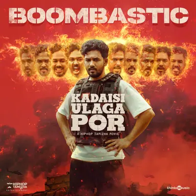 Boombastic (From "Kadaisi Ulaga Por") by Hiphop Tamizha album artwork
