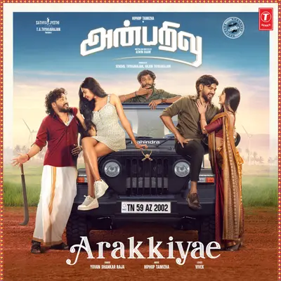 Arakkiyae (From "Anbarivu") by Hiphop Tamizha album artwork