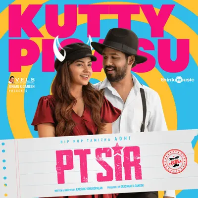 Kutty Pisasey (From "PT Sir") by Hiphop Tamizha album artwork