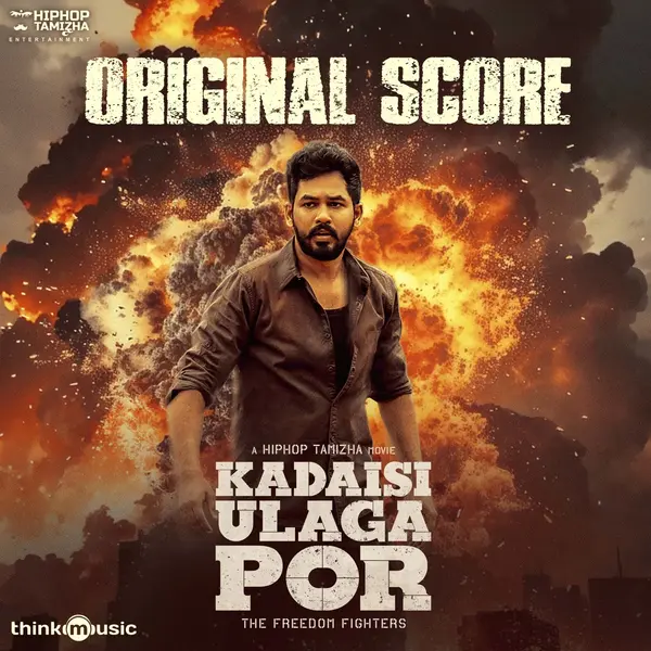 Kadaisi Ulaga Por (Original Score) by Hiphop Tamizha album artwork