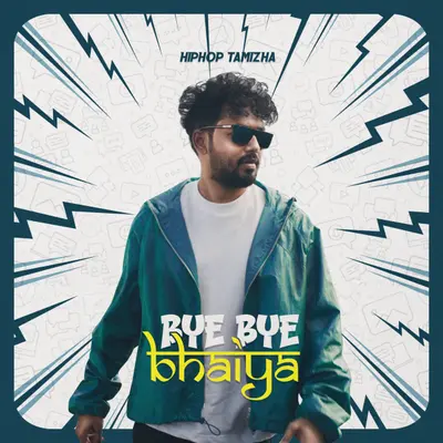 Bye Bye Bhaiya by Hiphop Tamizha album artwork