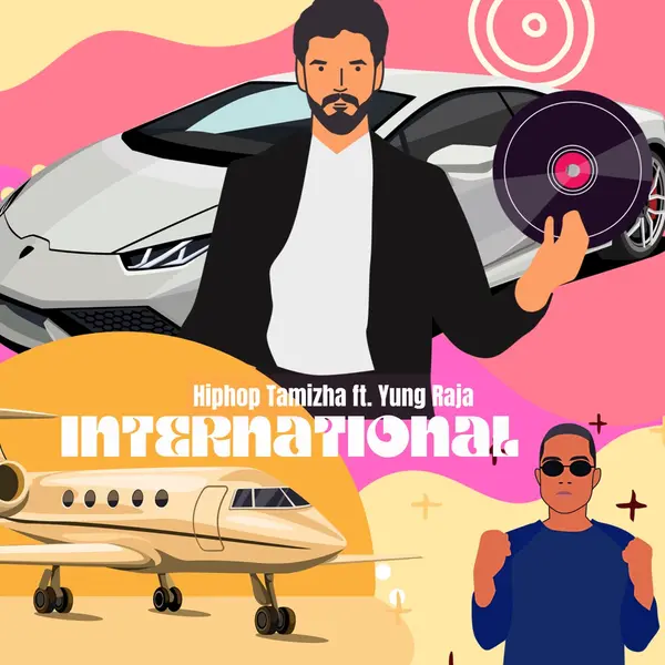 International (feat. Yung Raja) by Hiphop Tamizha album artwork