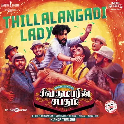 Thillalangadi Lady (From "Sivakumarin Sabadham") by Hiphop Tamizha album artwork