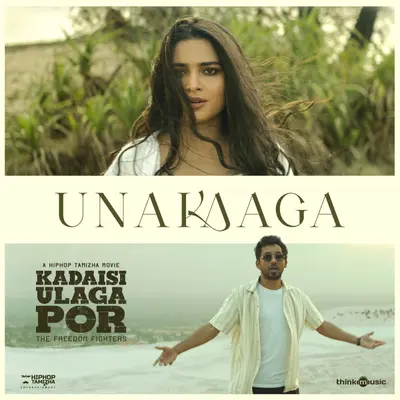 Unakaaga (From "Kadaisi Ulaga Por") by Hiphop Tamizha album artwork
