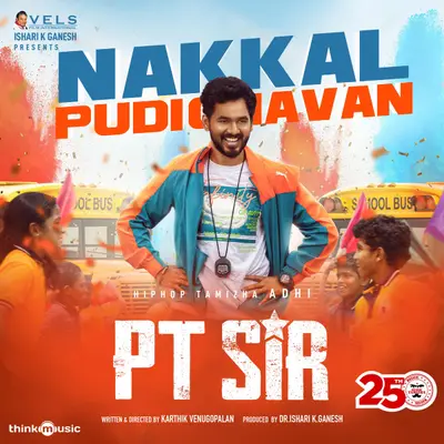 Nakkal Pudichavan (From "PT Sir") by Hiphop Tamizha album artwork