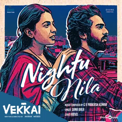 Nightu Nila (From "Vekkai") by Arivu album artwork