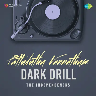 Pattuduthu Vannathum (Dark Drill) by Arivu album artwork