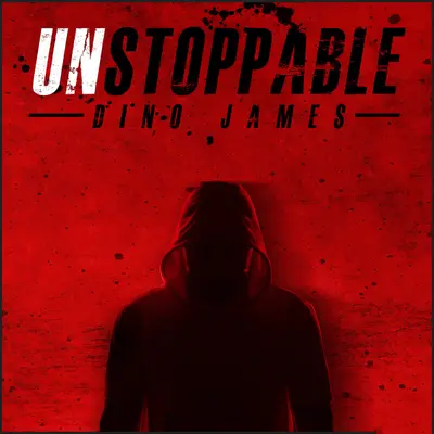 Unstoppable by Dino James album artwork