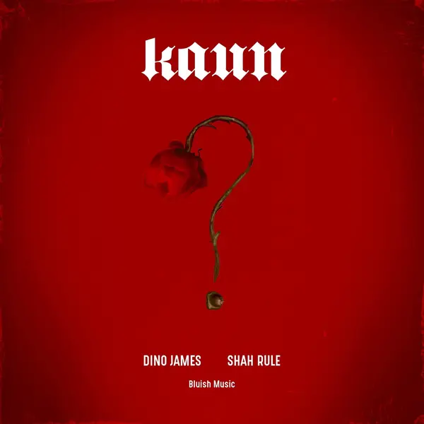 Kaun by Dino James album artwork