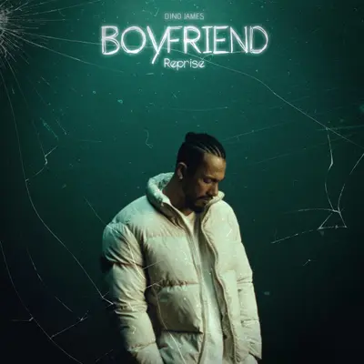 Boyfriend (Reprise Version) by Dino James album artwork