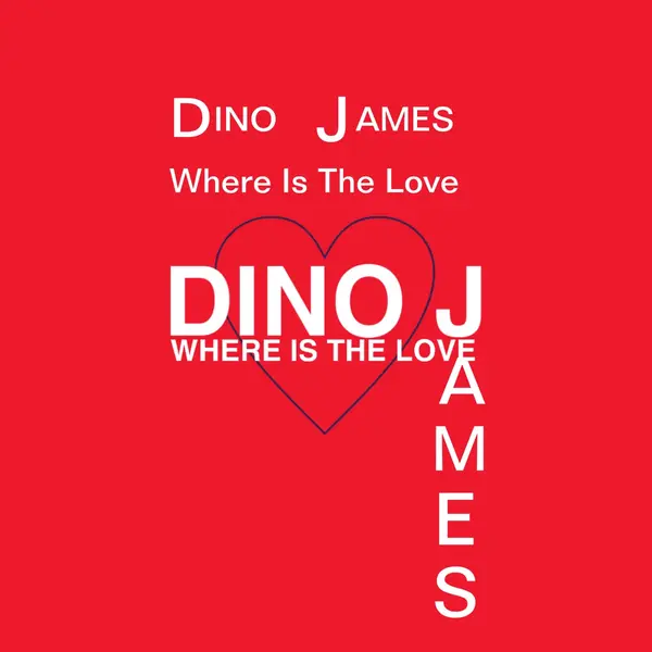 Where Is the Love by Dino James album artwork