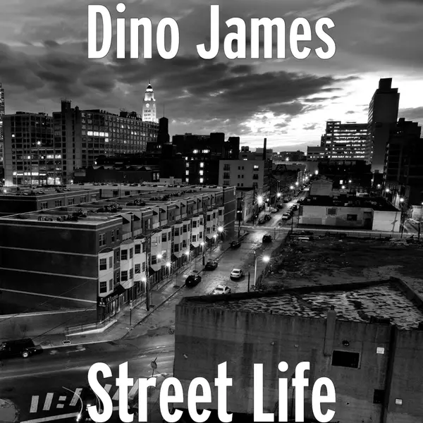Street Life by Dino James album artwork