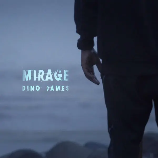 Mirage by Dino James album artwork