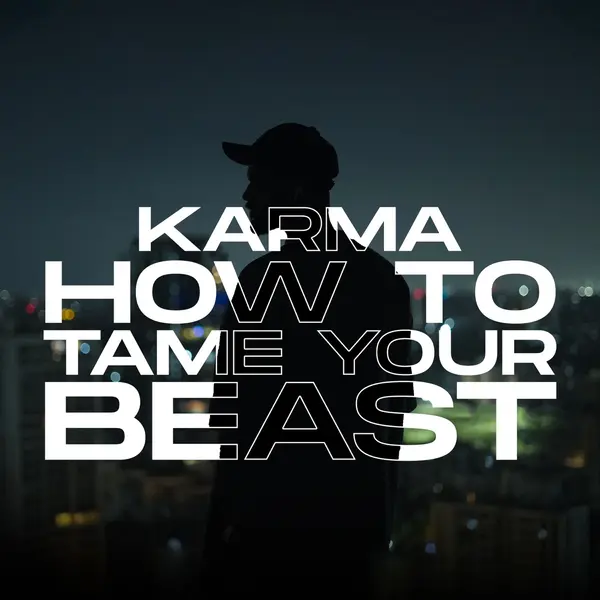 HOW TO TAME YOUR BEAST by Karma album artwork