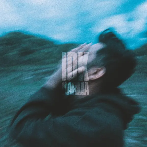 IDK by Karma album artwork