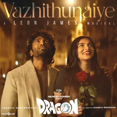 Vazhithunaiye (From "Dragon") by Sid Sriram album artwork