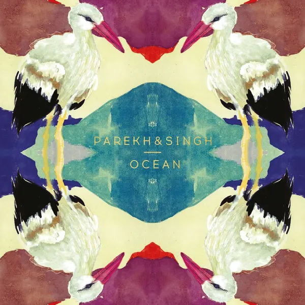 Ocean (Deluxe) by Parekh & Singh album artwork