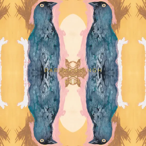 Hill by Parekh & Singh album artwork