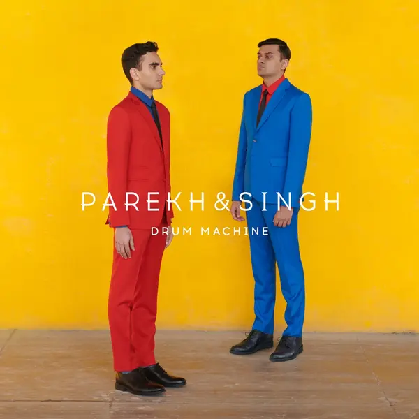 Drum Machine by Parekh & Singh album artwork