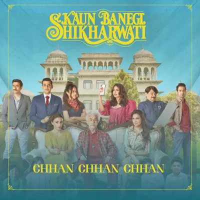 Chhan Chhan Chhan (From "Kaun Banegi Shikharwati") by Parekh & Singh album artwork