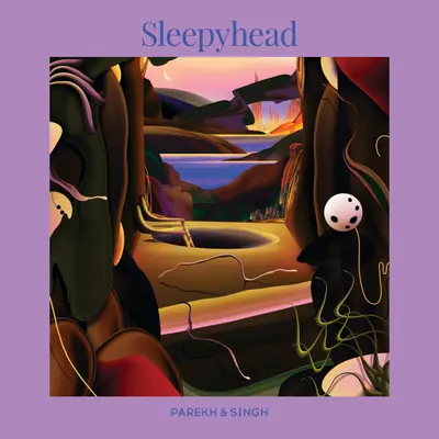 Sleepyhead by Parekh & Singh album artwork