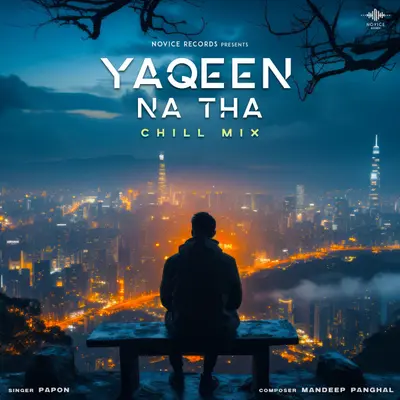Yaqeen Na Tha (Chill Mix) by Papon album artwork