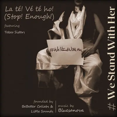 La Té! Vé Té Ho! (Stop! Enough!) [feat. Tetseo Sisters] by Tetseo Sisters album artwork